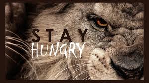 Stay Hungry